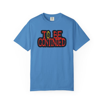 To Be Continued One Piece T-Shirt — Retro Tee